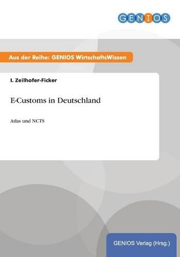 E-Customs in Deutschland: Atlas und NCTS(German)