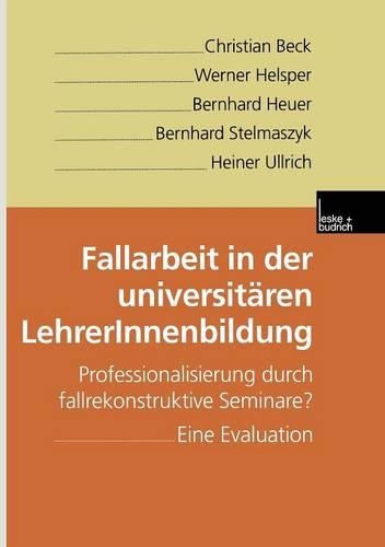 Fallarbeit in der universitären LehrerInnenbildung