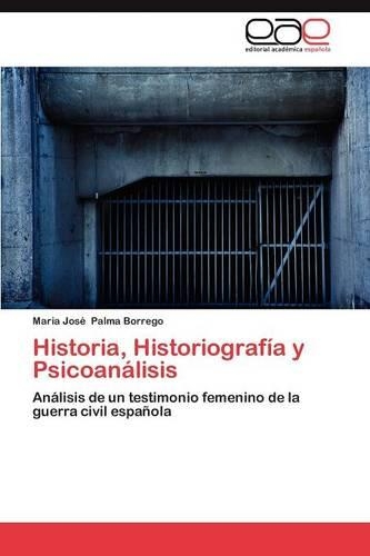 Historia, Historiografia y Psicoanalisis