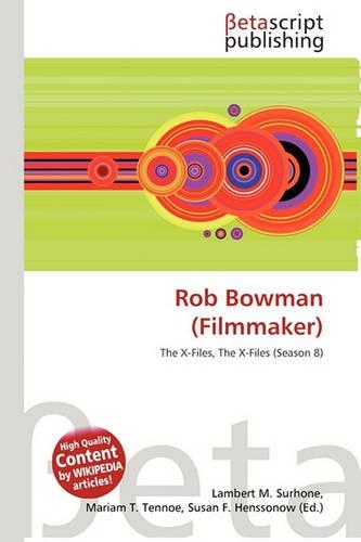 Rob Bowman (Filmmaker)