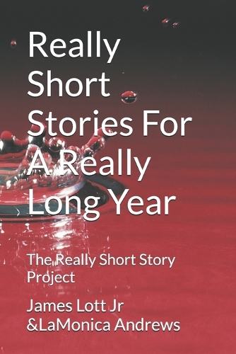 Really Short Stories For A Really Long Year