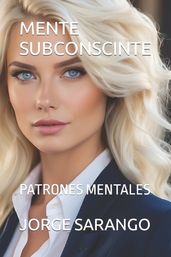 Mente Subconscinte: Patrones Mentales