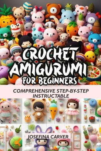 Crochet Amigurumi For Beginners