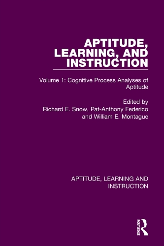 Aptitude, Learning, and Instruction: Volume 1: Cognitive Process Analyses of Aptitude(Aptitude, Learning and Instruction)