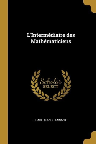 L'Intermédiaire des Mathématiciens