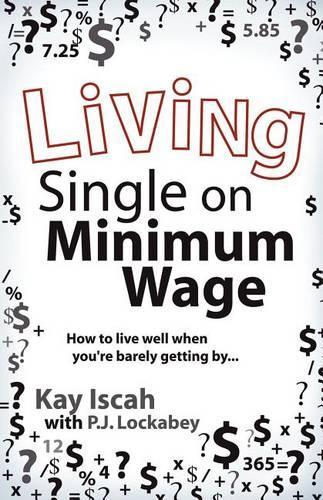 Living Single on Minimum Wage: (English)