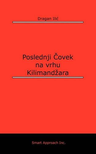 Poslednji Covek Na Vrhu Kilimandzara (Serbian Edition)