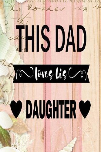 This Dad Love His Daughter