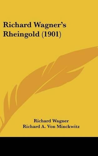 Richard Wagner's Rheingold (1901): (English)