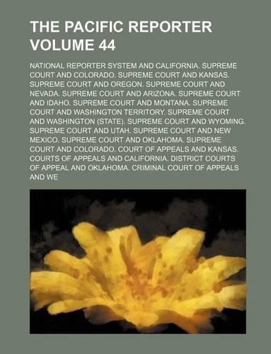 The Pacific Reporter Volume 44