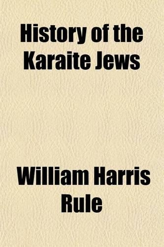 History of the Karaite Jews: (English)
