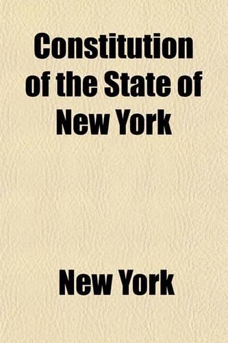 Constitution of the State of New York: (English)