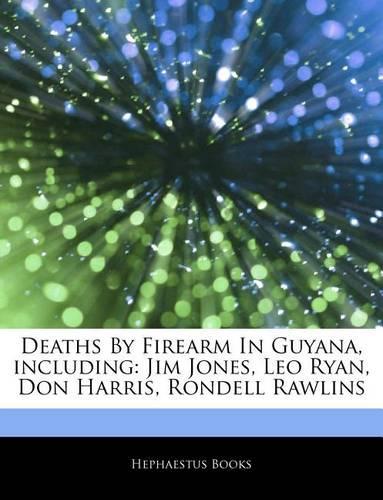 Articles on Deaths by Firearm in Guyana, Including