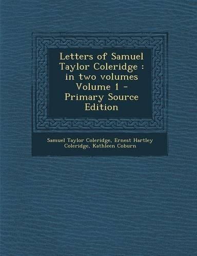 Letters of Samuel Taylor Coleridge