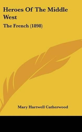 Heroes of the Middle West