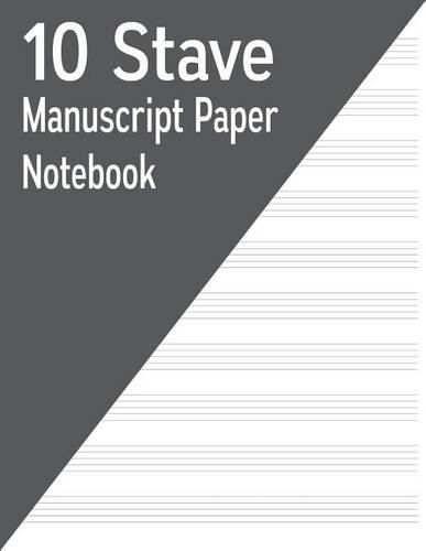 10 Stave Manuscript Paper Notebook