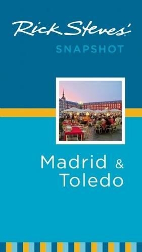 Rick Steves' Snapshot Madrid and Toledo: (English)