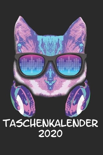 Taschenkalender 2020: Taschenkalender für Sept. 2019 bis Dezember 2020 A5 Terminplaner Wochenplaner Terminkalender Wochenkalender Organizer Musik Katze DJ Kopfhörer Kätzc