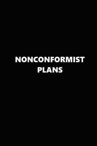 2019 Weekly Planner Nonconformist Plans Black White 134 Pages