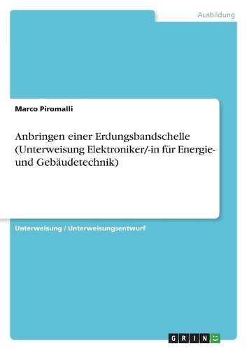 Anbringen einer Erdungsbandschelle (Unterweisung Elektroniker/-in für Energie- und Gebäudetechnik)