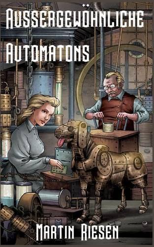 Aussergewohnliche Automatons: (German)