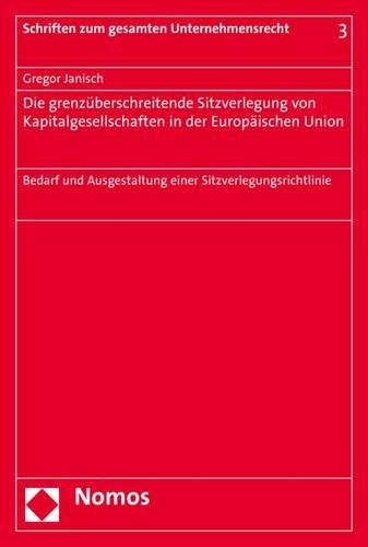 Die Grenzuberschreitende Sitzverlegung Von Kapitalgesellschaften in Der Europaischen Union