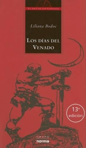 Los Dias del Venado: La Saga de Los Confines(Otros Mundos)