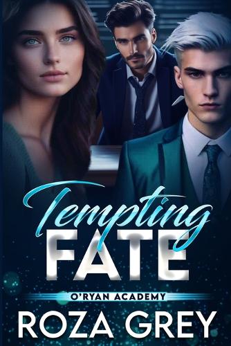 Tempting Fate: O'Ryan Acadmey(1 Magical Mafia)