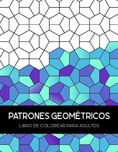 Patrones Geométricos Libro de Colorear Para Adultos