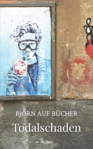 Todalschaden: Liebe und Narzissmus, der Beziehungsalbtraum