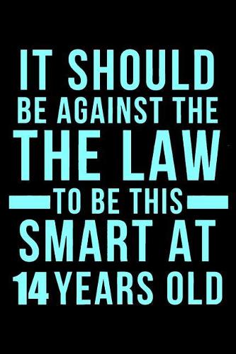 14th Birthday Against The Law To Be This Smart
