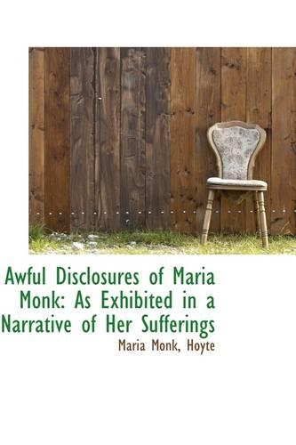 Awful Disclosures of Maria Monk
