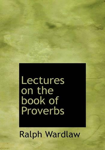 Lectures on the Book of Proverbs