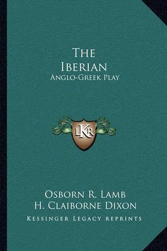The Iberian: Anglo-Greek Play(English)