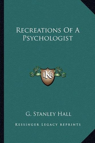 Recreations Of A Psychologist: (English)