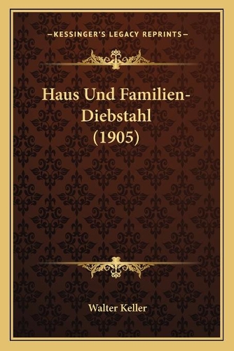 Haus Und Familien-Diebstahl (1905)