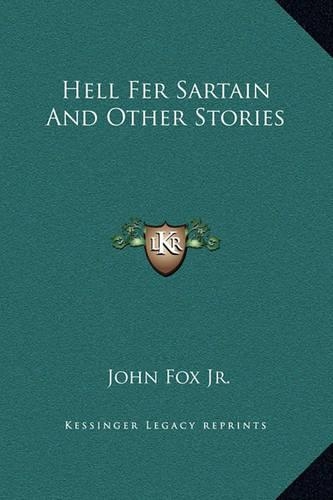 Hell Fer Sartain and Other Stories