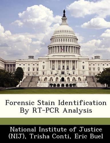 Forensic Stain Identification by Rt-PCR Analysis