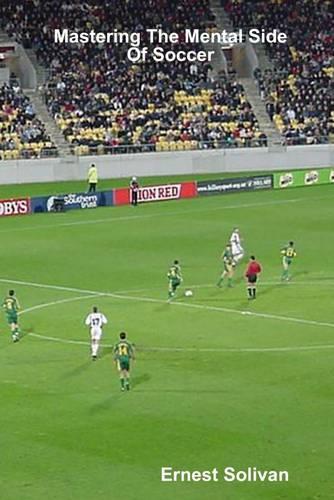 Mastering the Mental Side of Soccer