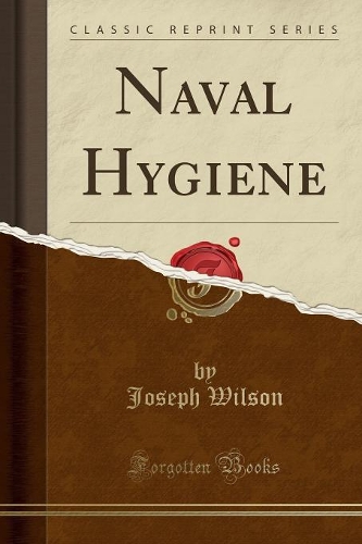 Naval Hygiene (Classic Reprint)