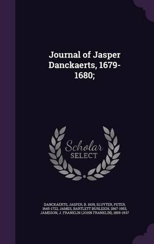 Journal of Jasper Danckaerts, 1679-1680;