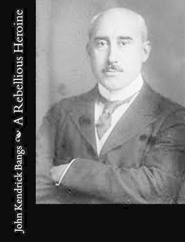 A Rebellious Heroine