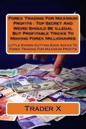 Forex Trading For Maximum Profits