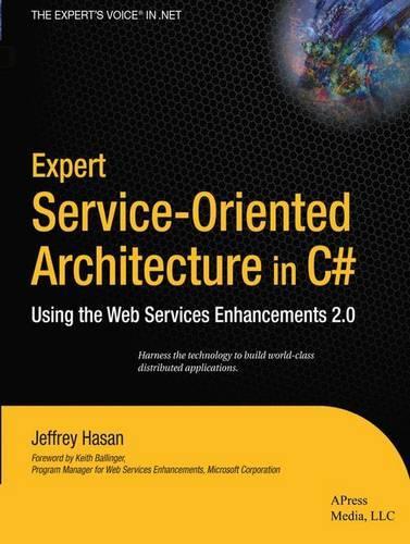 Expert Service-Oriented Architecture in C#: Using the Web Services Enhancements 2.0