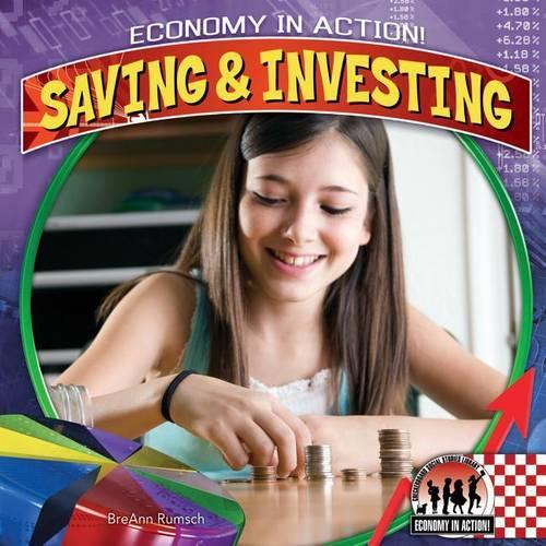 Saving and Investing: (Economy in Action!)