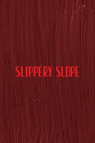 Slippery Slope