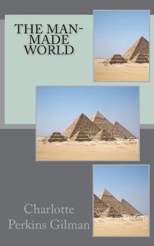 The Man-Made World