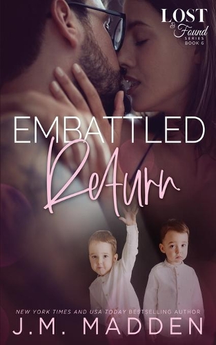 Embattled Return: (Lost and Found)