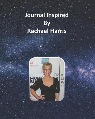 Journal Inspired by Rachael Harris