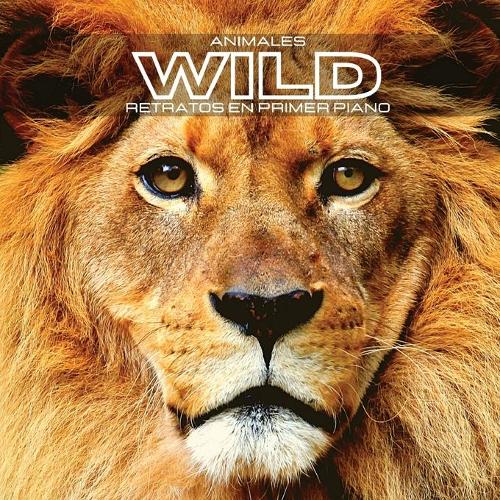 Animales WILD Retratos en Primer Plano: Álbum de fotos en color. Idea de regalo para los amantes de los animales y la naturaleza. Libro de fotos con primeros planos de animales salvajes, l